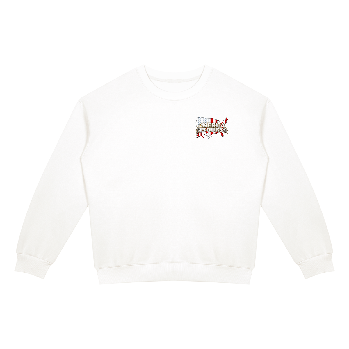 AMERICA IS OURS Crewneck Sweatshirt